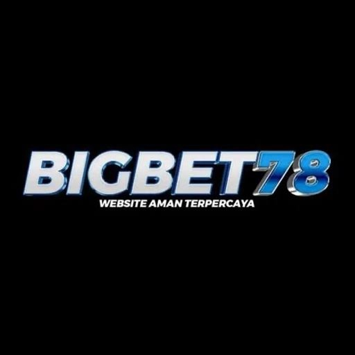 bigbet78 Terbaru untuk Android: Download APK Gratis